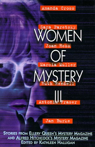 Women of Mystery III: Stories from Ellery Queen's Mystery Magazine and Alfred Hitchcock's Mystery Magazine: Stories from "Ellery Queen's Mystery ... Mystery Magazine" (Women of mystery series) Contemporary literature Books