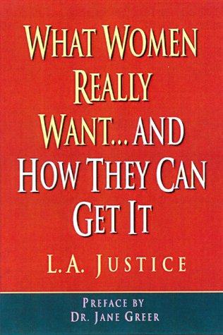 What Women Really Want: And How They Can Get It Lifestyle