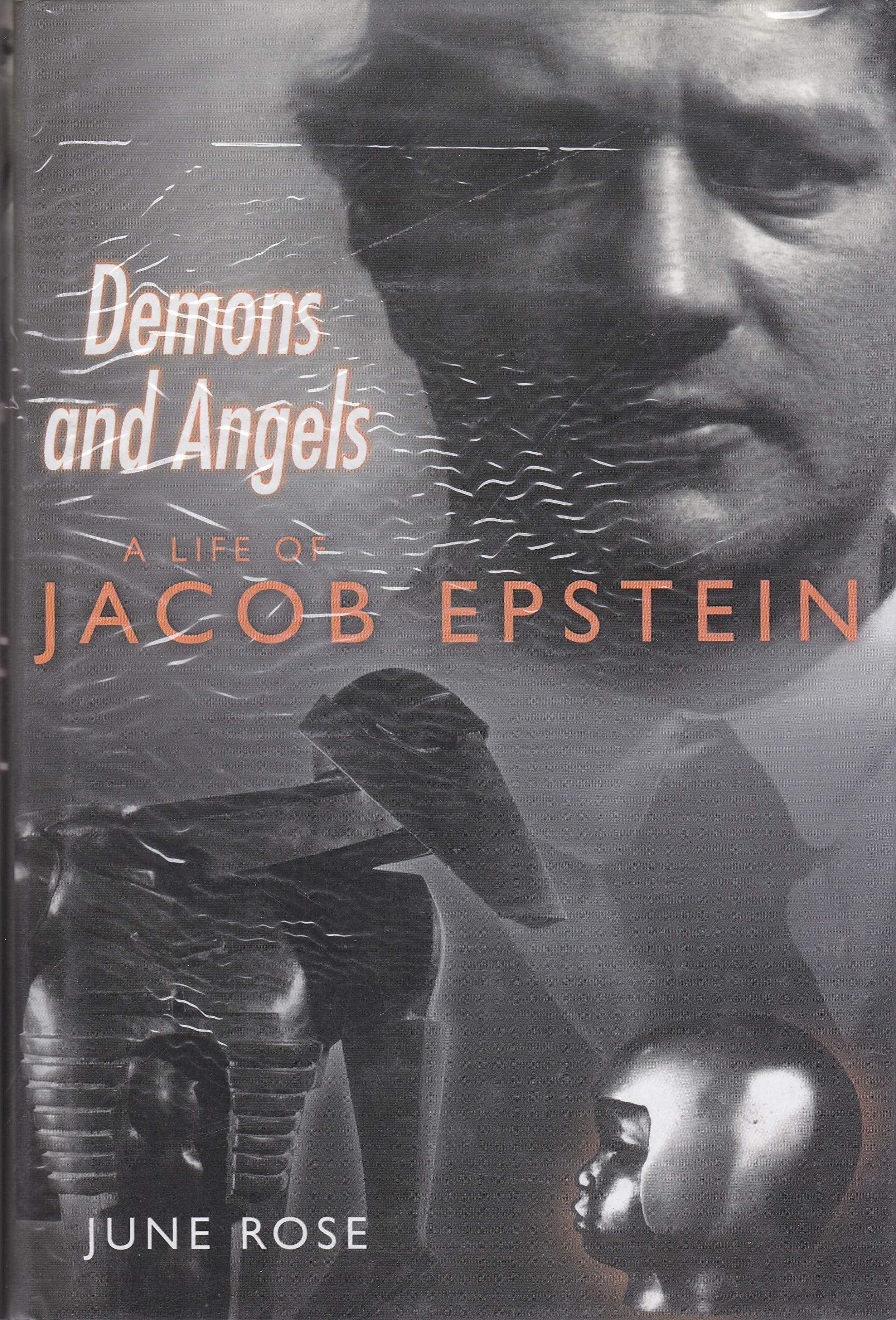 Demons and Angels: A Life of Jacob Epstein Art & Literature