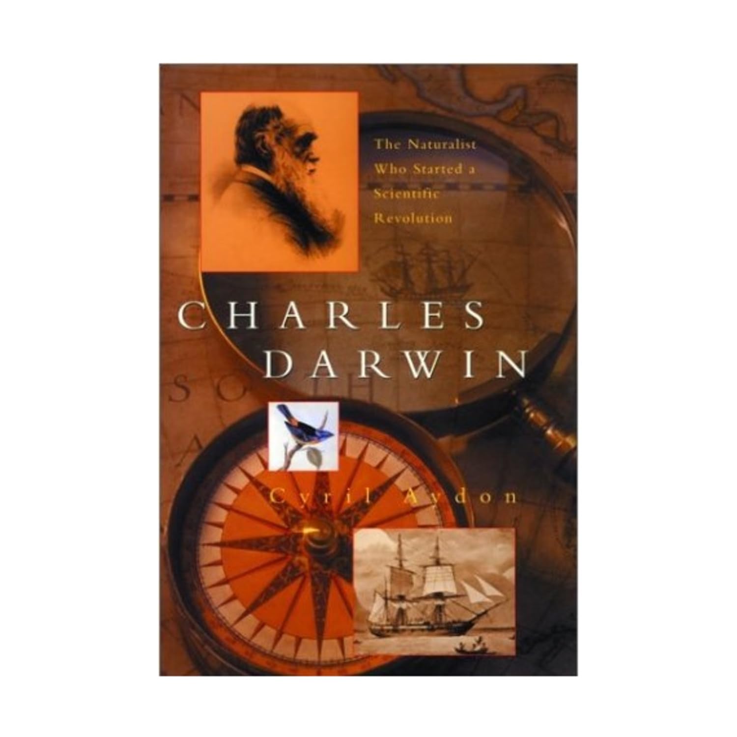 Charles Darwin: The Naturalist Who Started a Scientific Revolution Science