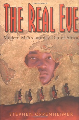 The Real Eve: Modern Man's Journey Out of Africa Science