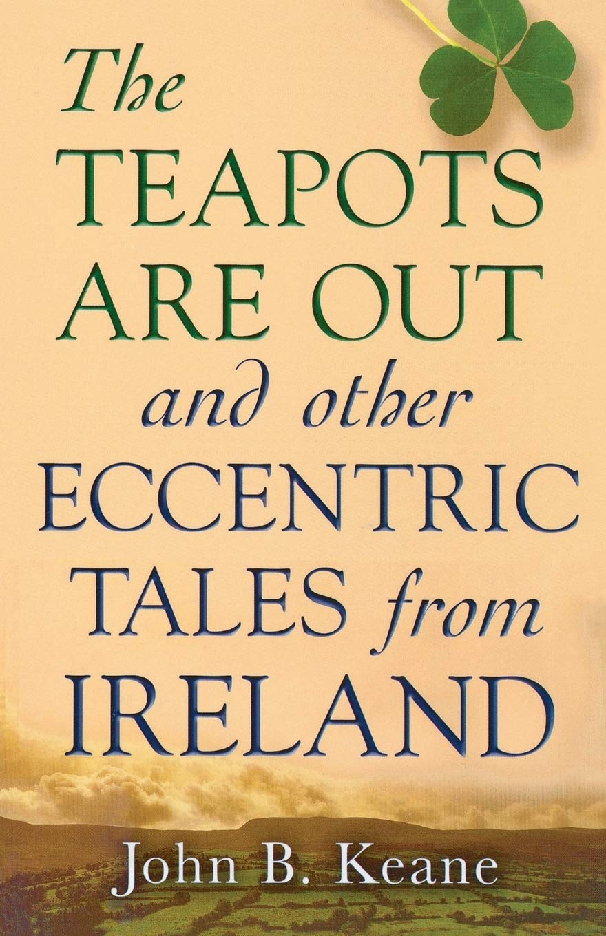 The Teapots Are Out and Other Eccentric Tales from Ireland book