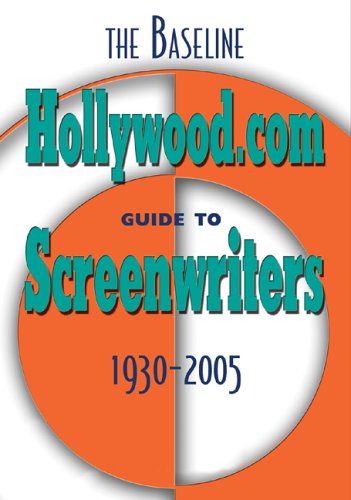 The Baseline Hollywood.com Guide to Screenwriters, 1930-2005 Books