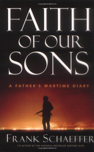 Faith of Our Sons: A Father's Wartime Diary Biographies & Memoirs