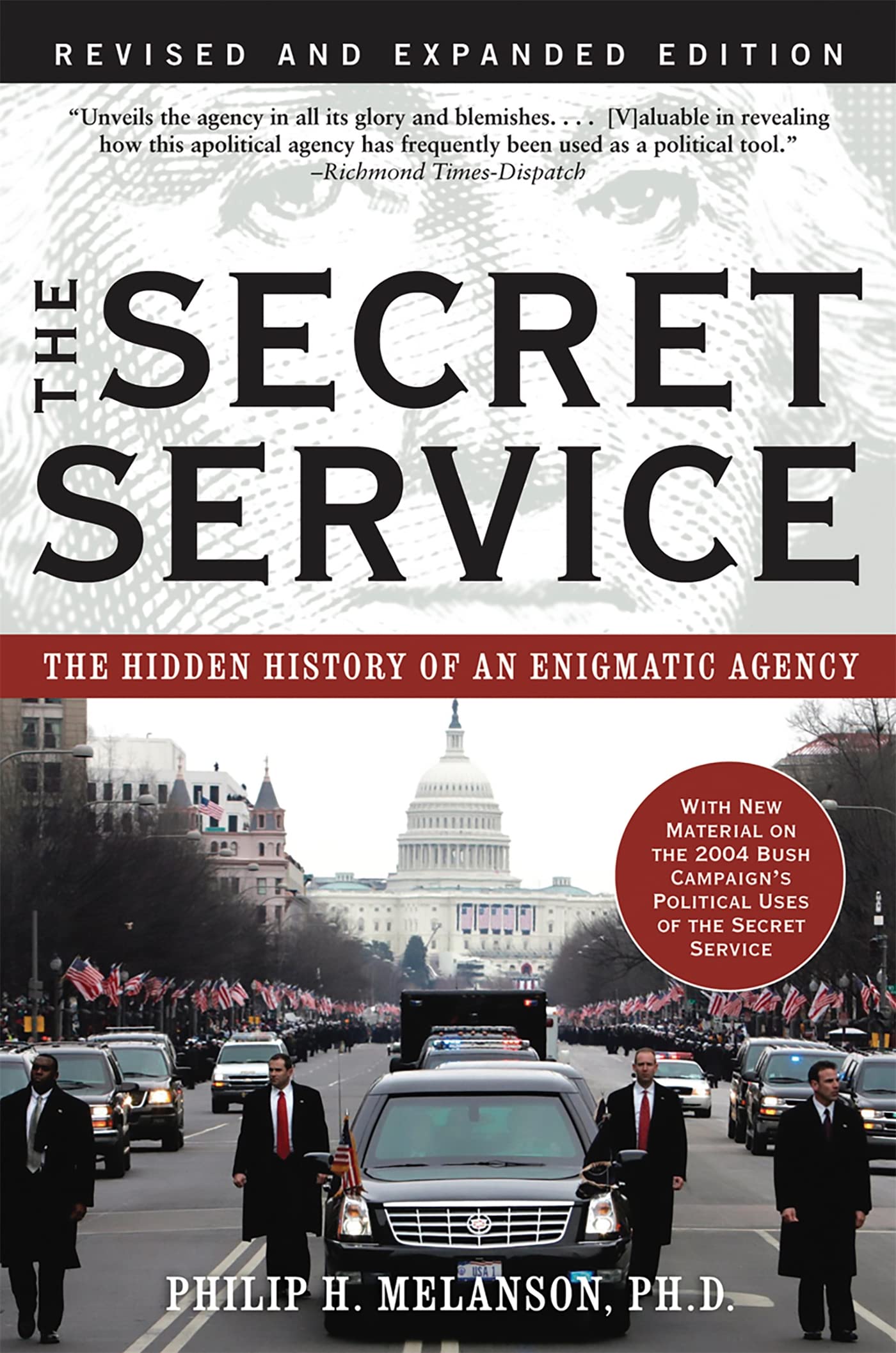 The Secret Service: The Hidden History of an Engimatic Agency Social Sciences