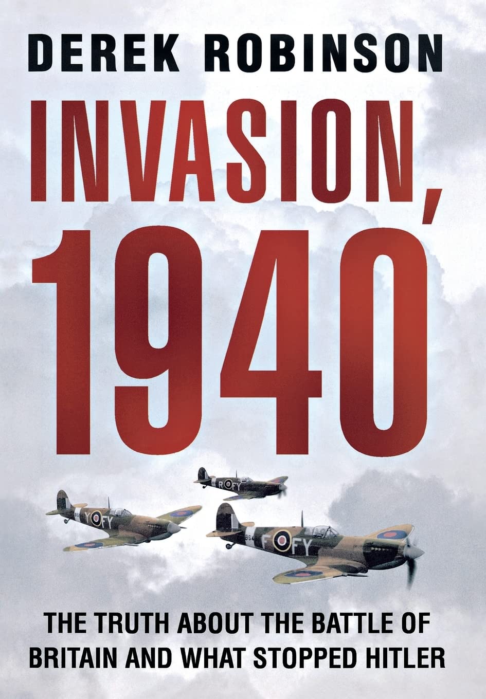 Invasion, 1940: Did the Battle of Britain Alone Stop Hitler? Film, Art & Culture