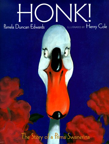 Honk!: The Story of a Prima Swanerina Novels & Short Stories