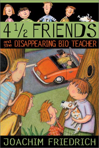 4 1/2 Friends and the Disappearing Bio Teacher book