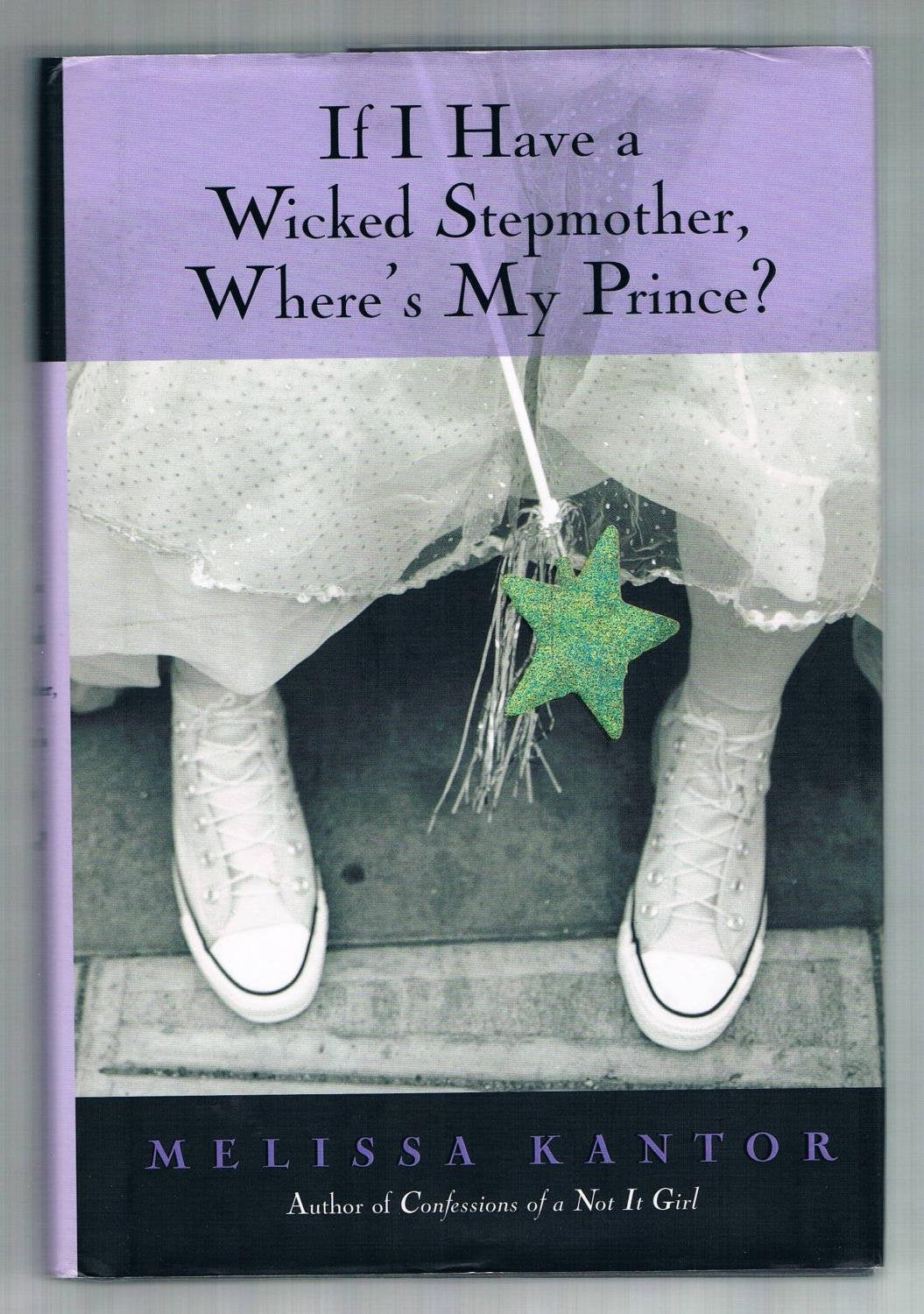 If I Have a Wicked Stepmother, Where's My Prince? book