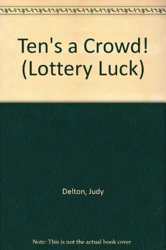 Ten's a Crowd (Lottery Luck, Band 3) Novels & Short Stories