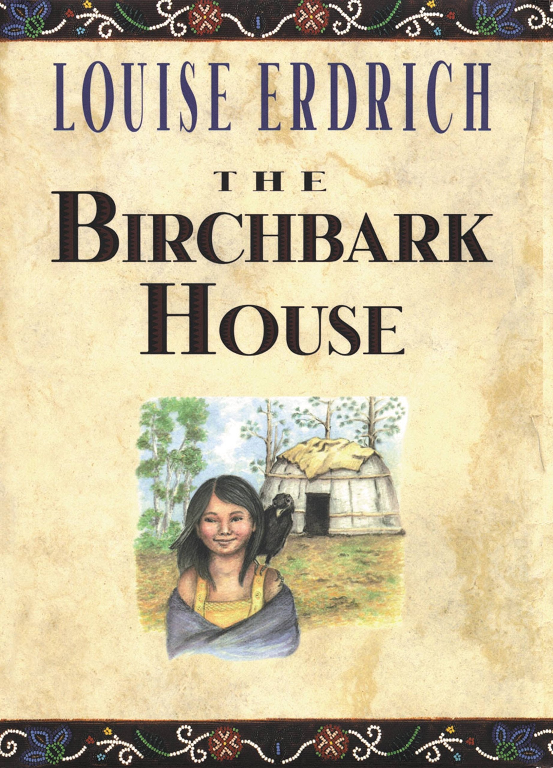 The Birchbark House (Birchbark House, 1, Band 1) Non-fiction