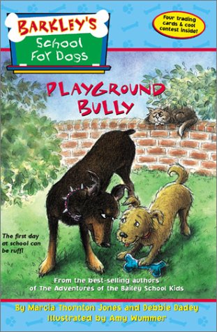Barkley's School for Dogs #1: Playground Bully Novels & Short Stories
