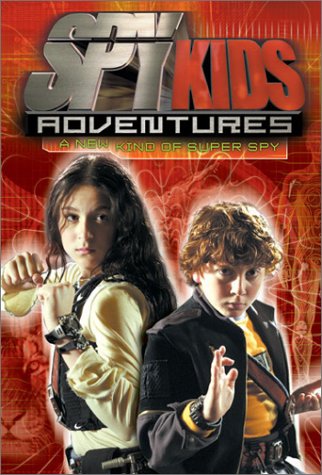 Spy Kids Adventures #2 A New Kind of Super Spy Novels & Short Stories