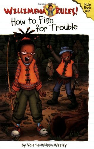 Willimena Rules!: How to Fish for Trouble - Book #2: Rule Book #2 (Willimena Rules!, 2, Band 2) Non-fiction