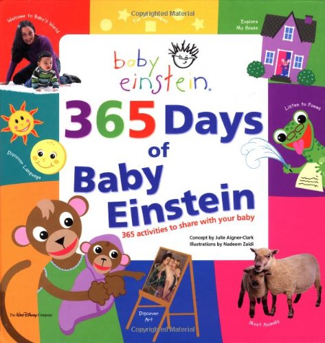 Baby Einstein: 365 Days of Baby Einstein: 365 Activities to Share With Your Baby Parents & Children