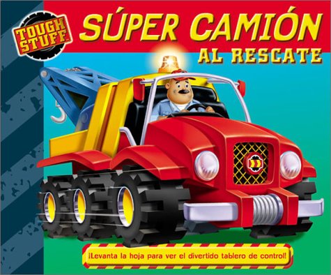 Super Camion Al Rescate (Tough Stuff, Band 5) Non-fiction