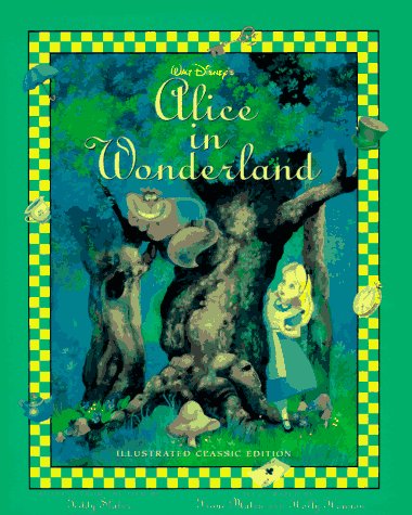 Walt Disney's Alice in Wonderland/Illustrated Classic Novels & Short Stories