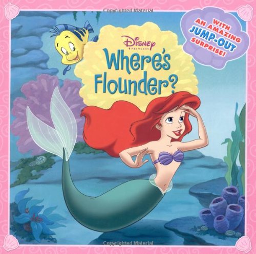 Disney Princess Where's Flounder?: With an Amazing Jump-out Surprise! Novels & Short Stories