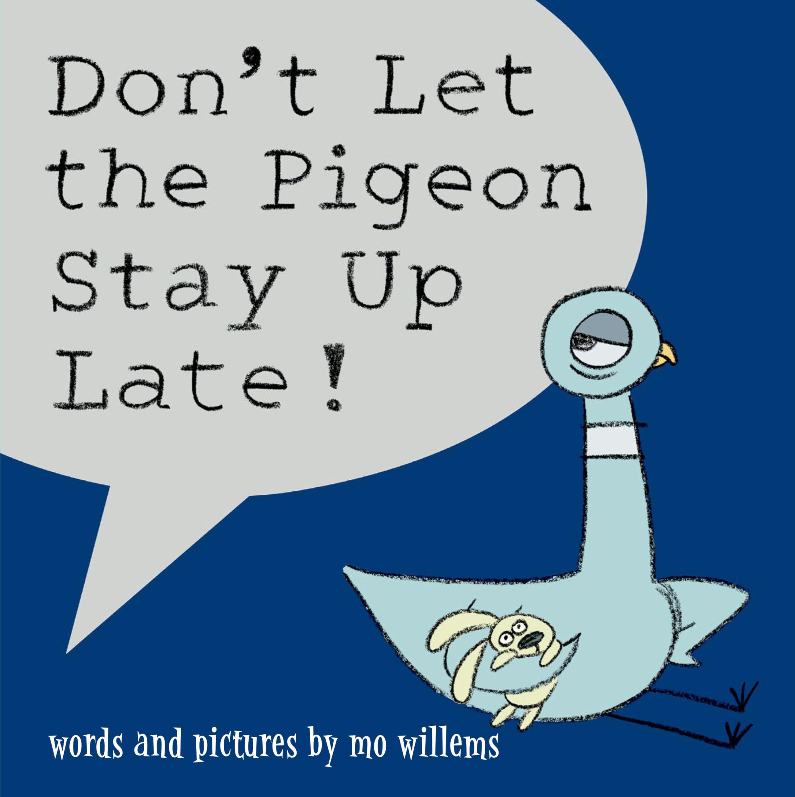 Don't Let the Pigeon Stay Up Late! Novels & Short Stories