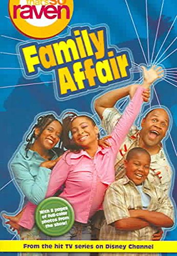 That's So Raven #5: That's So Raven: Family Affair: Family Affair - Book No 5 Novels & Short Stories