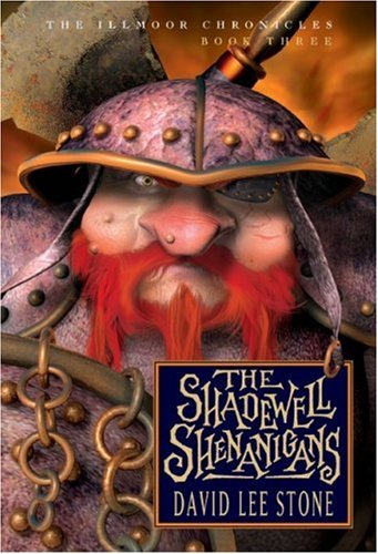Illmoor Chronicles Book III, The The Shadewell Shenanigans (The Illmoor Chornicles, 3, Band 3) Novels & Short Stories