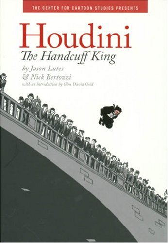 Houdini: The Handcuff King (The Center for Cartoon Studies Graphic N) Manga