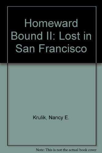 Homeward Bound II: Lost in San Francisco Novels & Short Stories