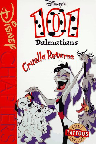Disney's 101 Dalmatians: Cruella Returns (Disney Chapters) Books