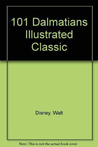 101 Dalmatians Illustrated Classic Books