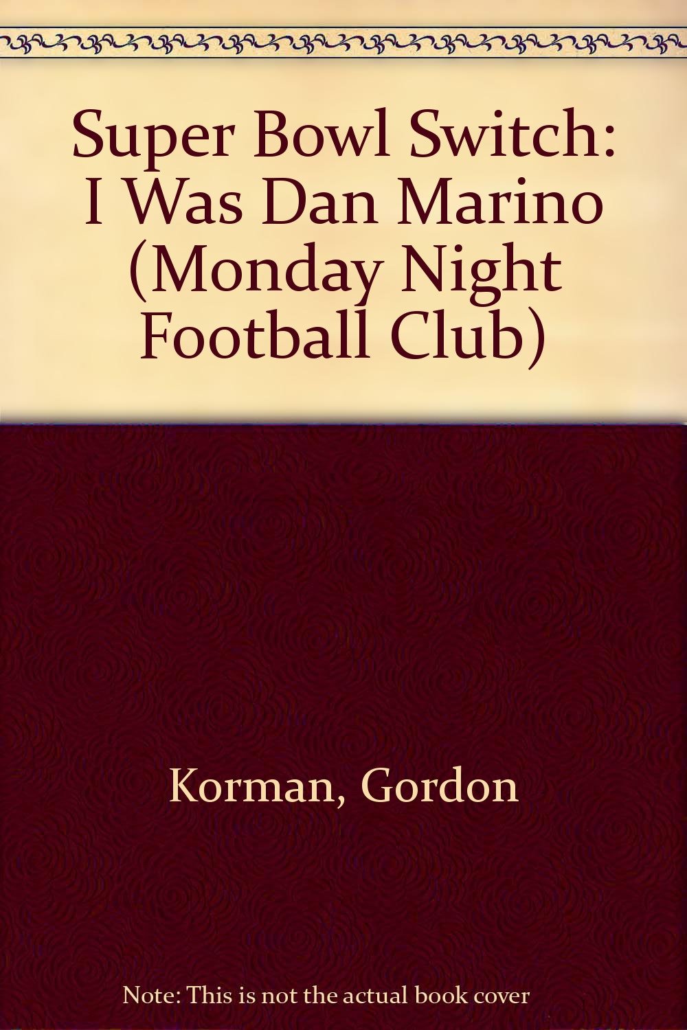 Product Image: Super Bowl Switch: I Was Dan Marino
