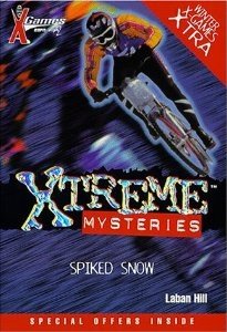 X Games Xtreme Mysteries Book #7 School Market Edition: Spike Snow Books