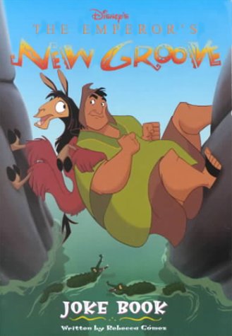 Disney's the Emperor's New Groove: Joke Book (Hors Catalogue) Novels & Short Stories