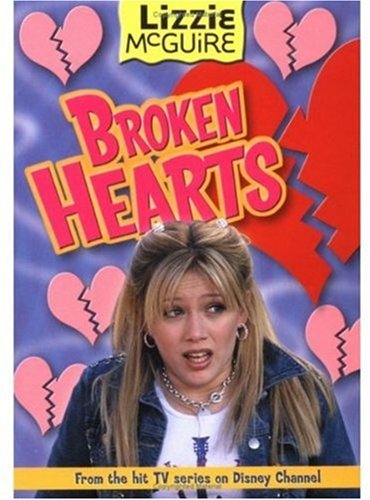 Lizzie #7: Broken Hearts: Lizzie McGuire: Broken Hearts - Book #7 (Lizzie Mcguire, 7, Band 7) Novels & Short Stories