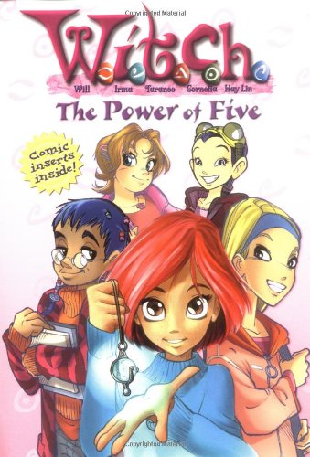 W.I.T.C.H. Chapter Book: The Power of Five - Book #1 (W.I.T.C.H., 1) Novels & Short Stories