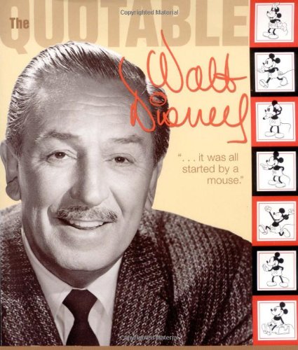 The Quotable Walt Disney (Disney Editions Deluxe) Social Sciences