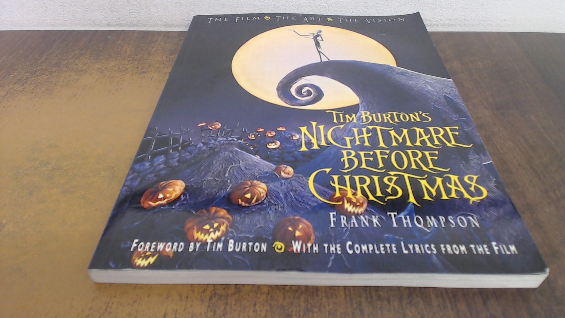 Tim Burton's Nightmare Before Christmas: The Film - The Art - The Vision (Disney Editions Deluxe (Film)) Film, Art & Culture