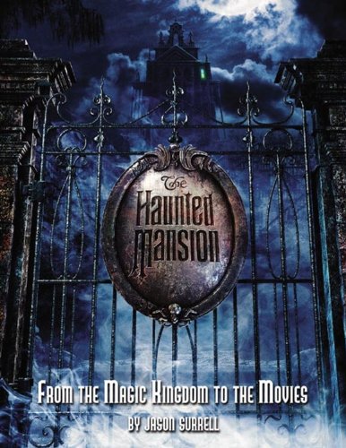 The Haunted Mansion: From the Magic Kingdom to the Movies Horror & Mystery