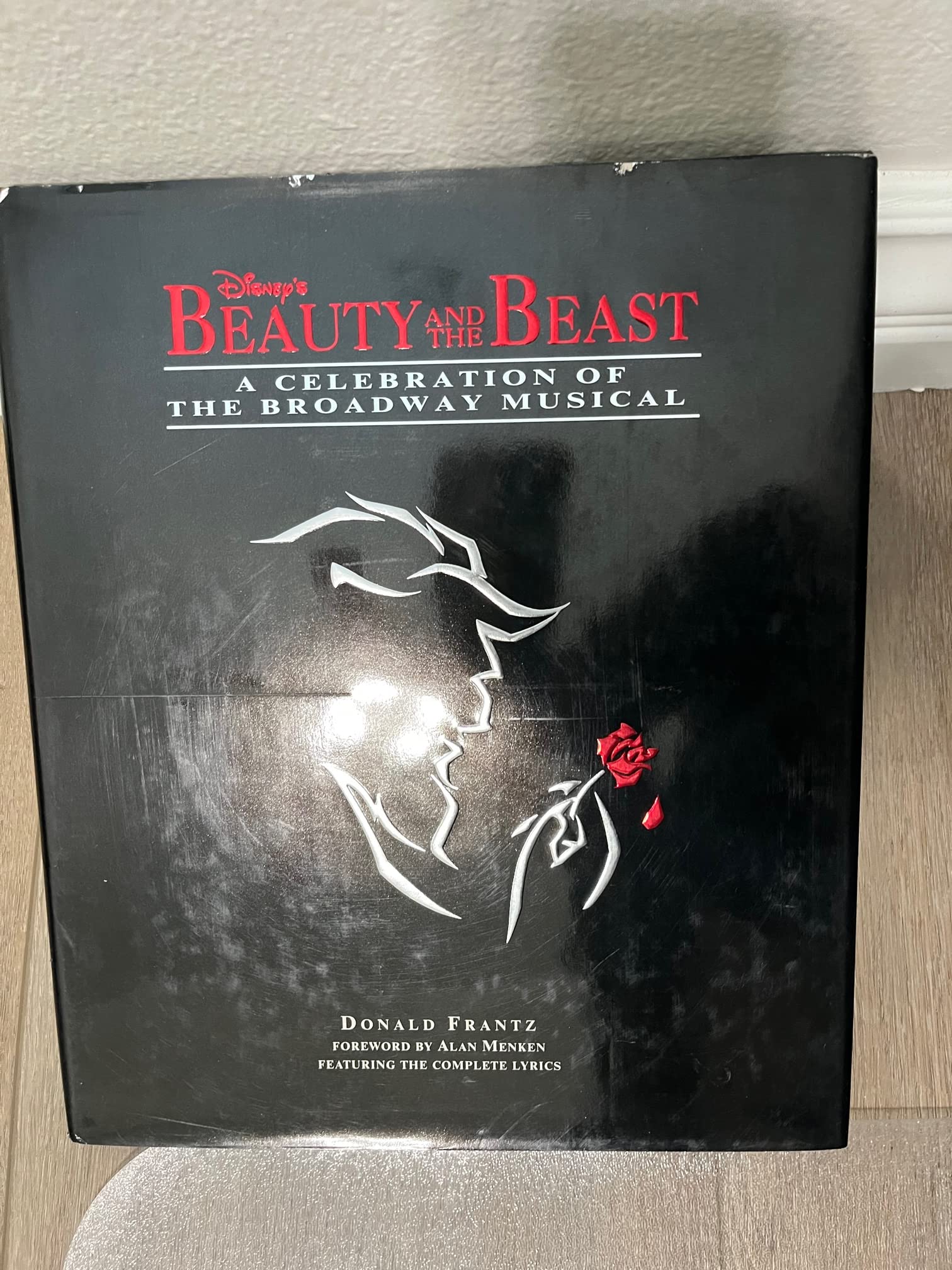 Disney's Beauty and the Beast: A Celebration of the Broadway Musical (A Disney Theatrical Souvenir Book) Film, Art & Culture