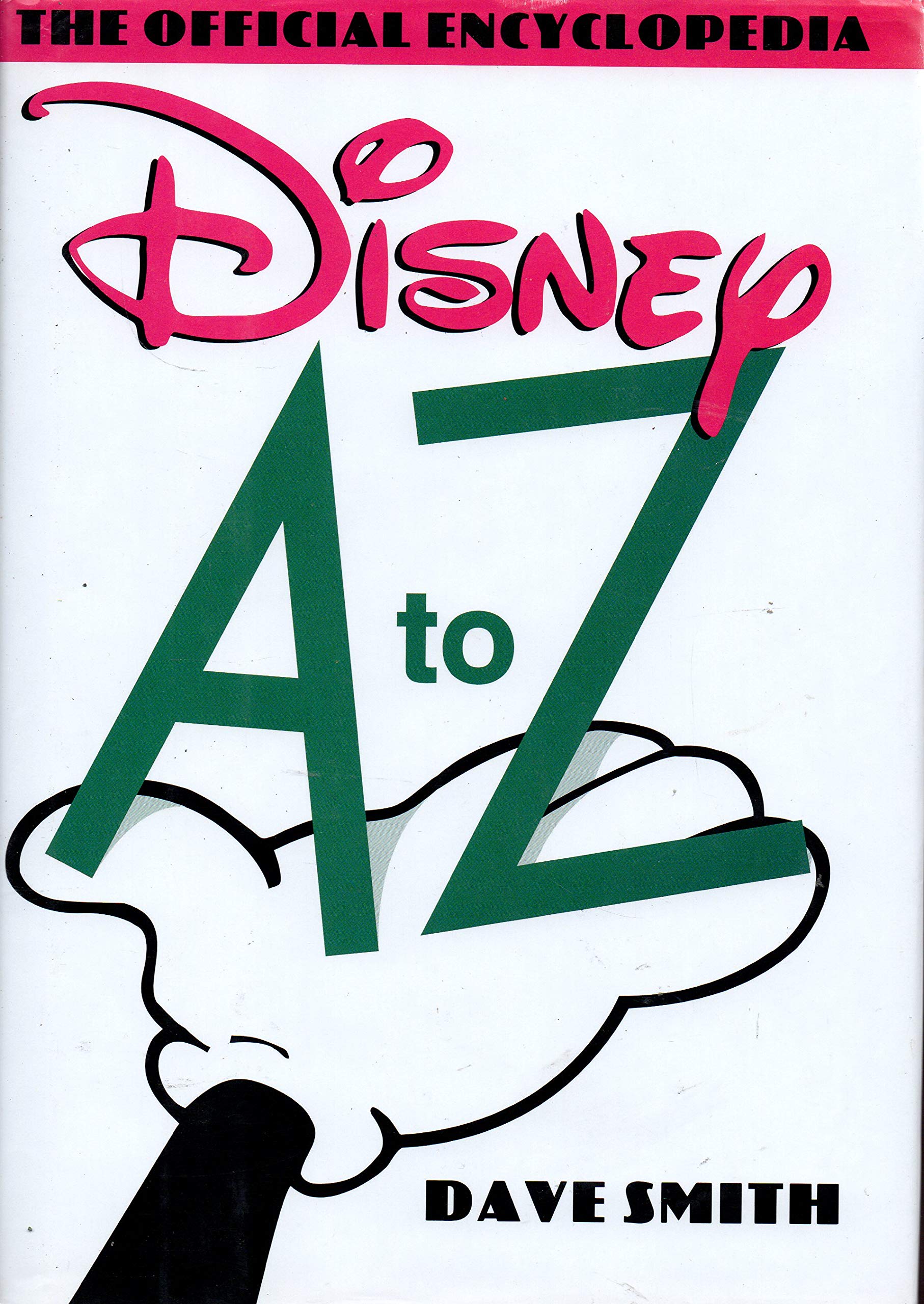 Disney A to Z: The Official Encyclopedia Film, Art & Culture