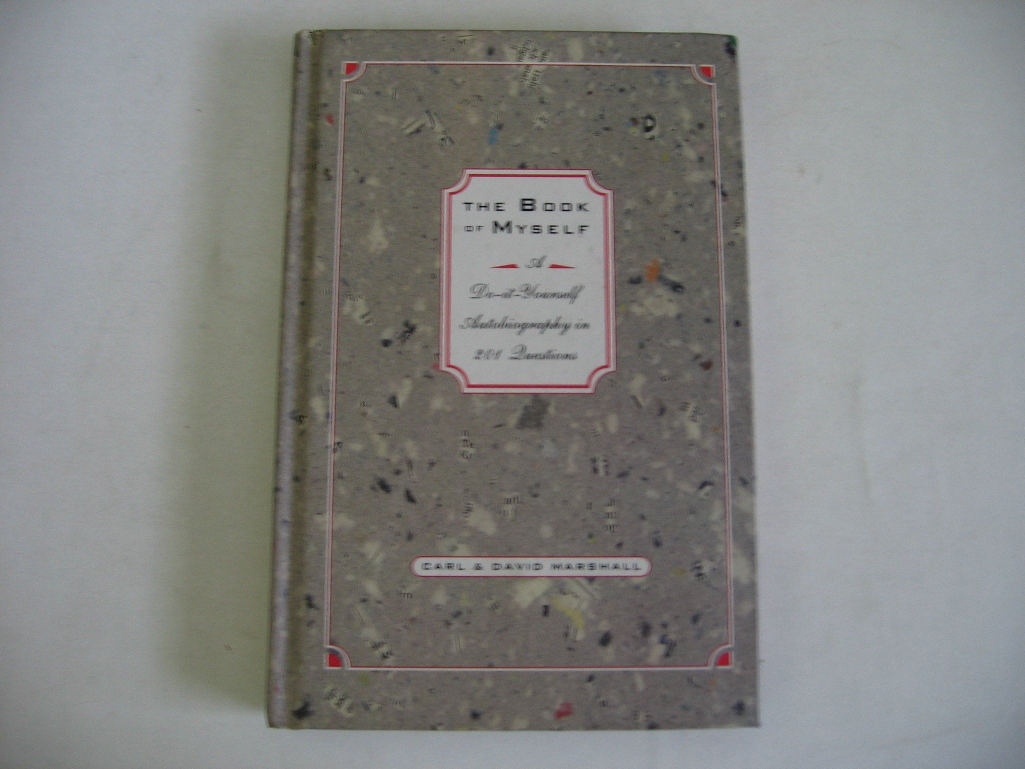Book of Myself: A Do-It Yourself Autobiography in 201 Questions Media & Communication