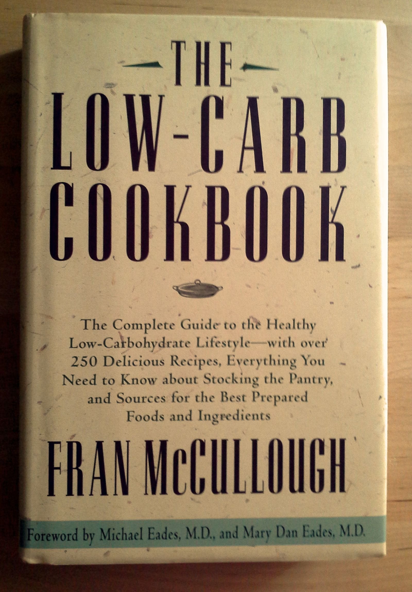 The Low-Carb Cookbook: The Complete Guide to the Healthy Low-Carbohydrate Lifestyle with over 250 Delicious Recipes: The Complete Guide to the Healthy ... You Need to Know About Stocking the Pantry Health, Nutrition & Fitness