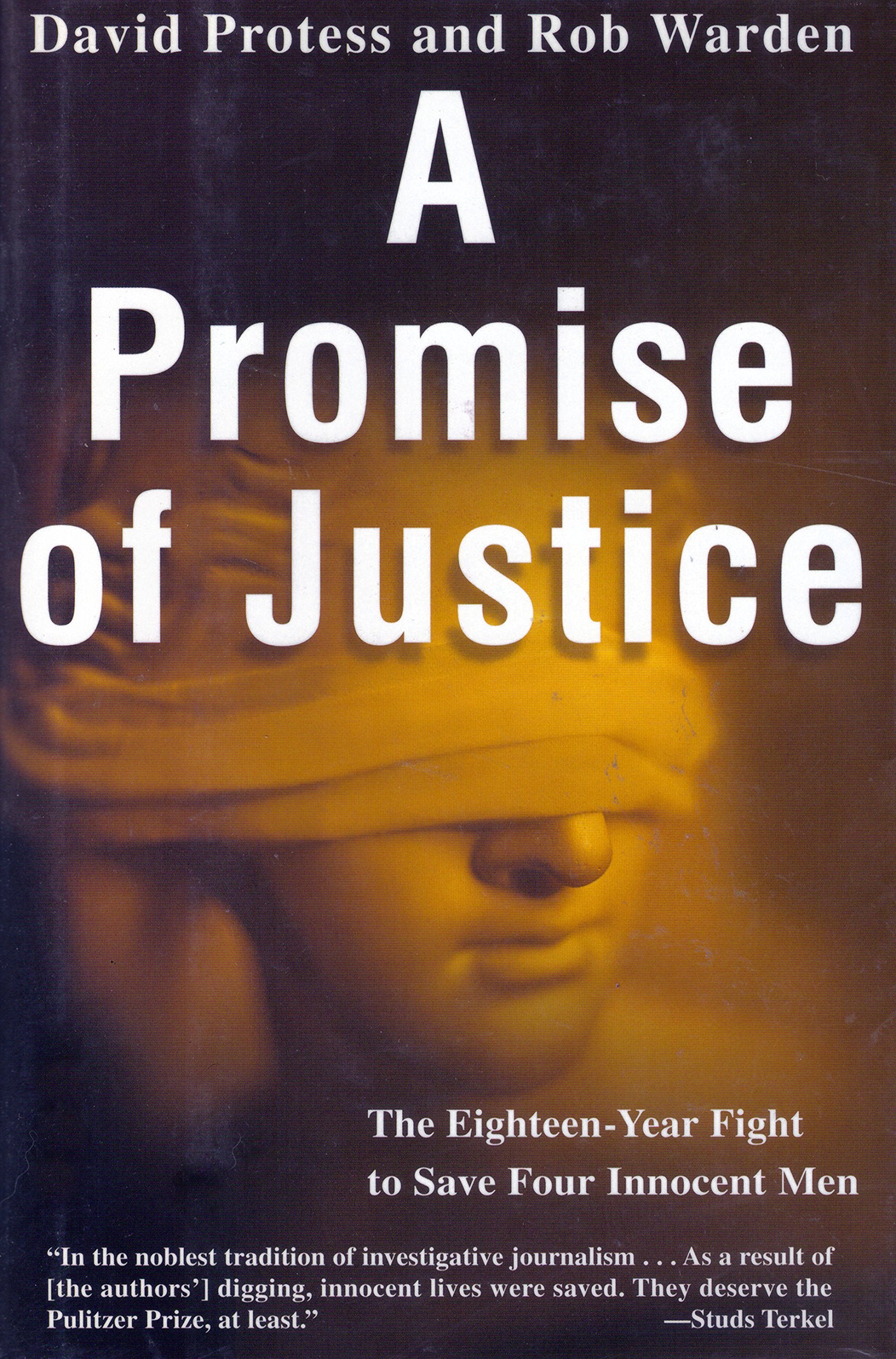 A Promise of Justice: The Eighteen-Year Fight to Save Four Innocent Men Law