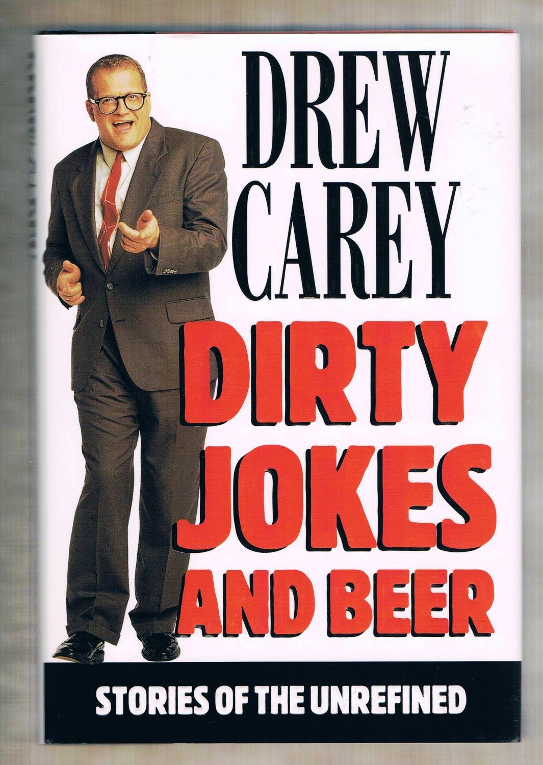 Dirty Jokes and Beer: Stories of the Unrefined Drama