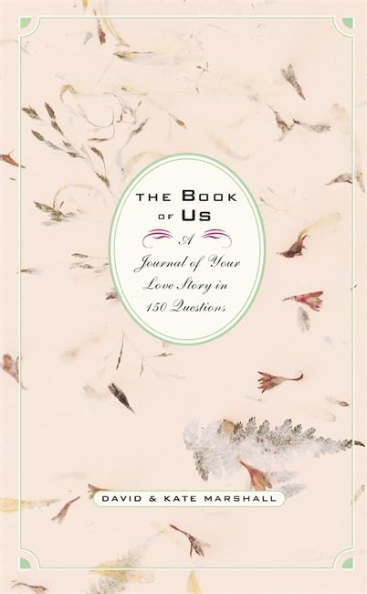 The Book of Us: The Journal of Your Love Story in 150 Questions Memories