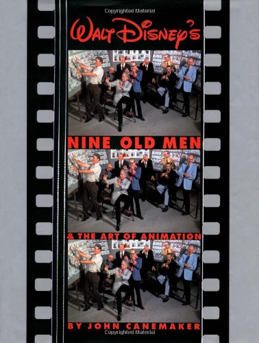 Walt Disney's Nine Old Men and the Art of Animation Art & Literature