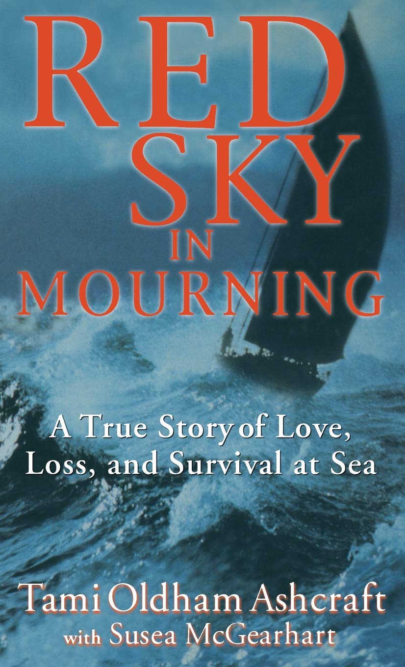 Red Sky in Mourning: A True Story of Love, Loss, and Survival at Sea Science