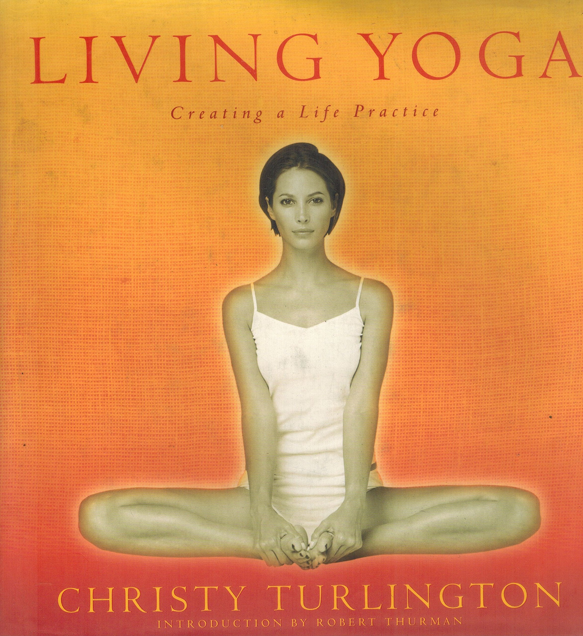 Living Yoga: Creating a Life Practice Health, Nutrition & Fitness