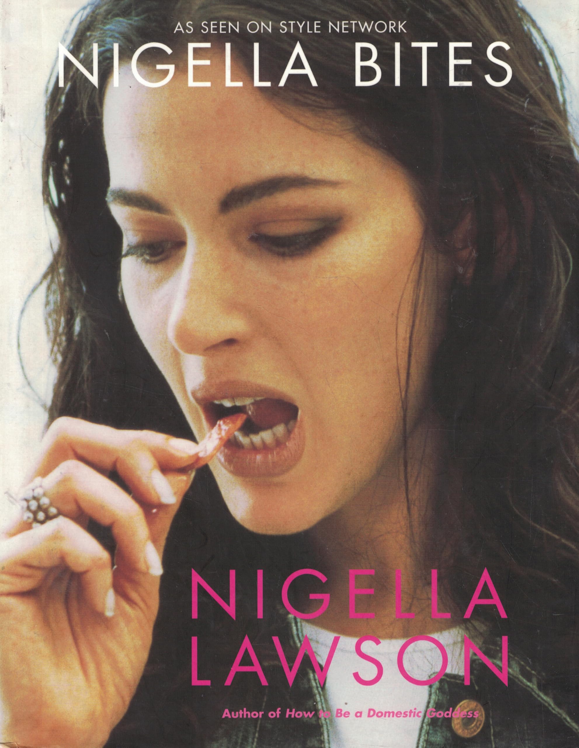 Nigella Bites: From Family Meals to Elegant Dinners--Easy, Delectable Recipes for Any Occasion Cooking & Enjoying