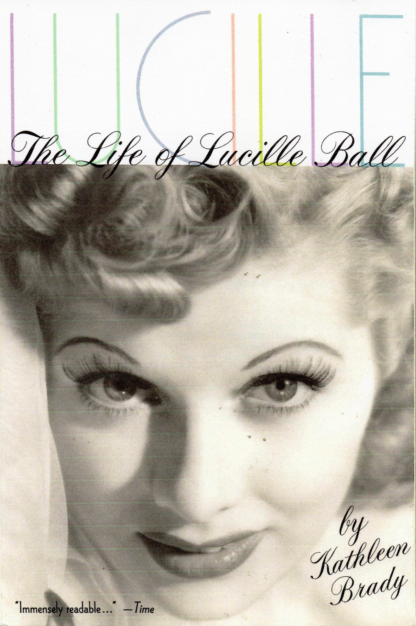 Lucille: The Life of Lucille Ball book