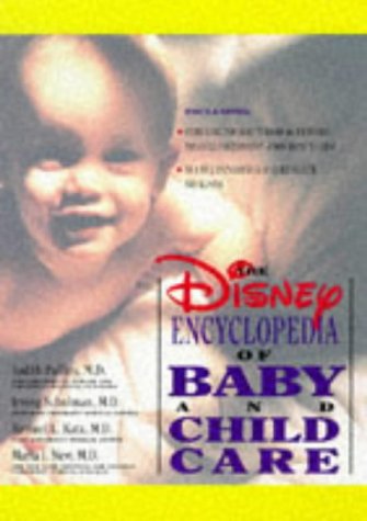 Disney Encyclopedia of Baby and Childcare Parents & Children